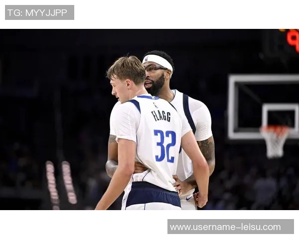 弗拉格谈与浓眉的配合策略努力最大化他的优势与团队融合 弗拉格谈与浓眉的配合策略努力最大化他的优势与团队融合