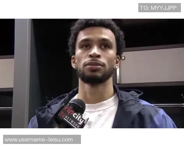 卡马拉感慨霍勒迪复出如同家人团聚赛场重聚令人振奋